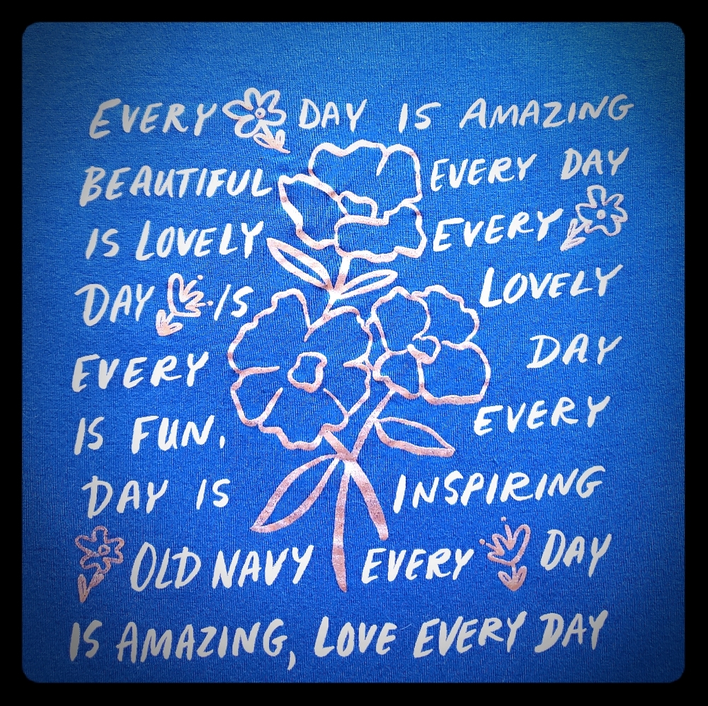 Womens NWOT Old Navy tee w/ inspirational quote